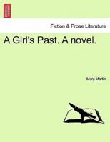 A Girl's Past. A novel.