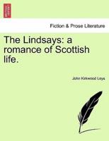 The Lindsays: a romance of Scottish life.