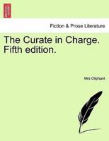 The Curate in Charge. Fifth edition.