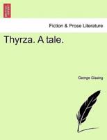 Thyrza. A tale.