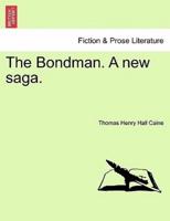 The Bondman. A new saga.