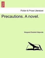 Precautions. A novel.