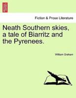 Neath Southern skies, a tale of Biarritz and the Pyrenees.