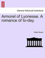 Armorel of Lyonesse. A romance of to-day.