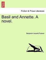 Basil and Annette. A novel.