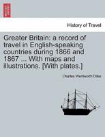 Greater Britain Vol. I
