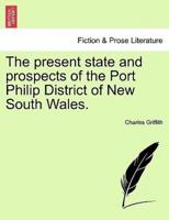 The present state and prospects of the Port Philip District of New South Wales.