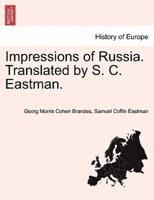 Impressions of Russia. Translated by S. C. Eastman.