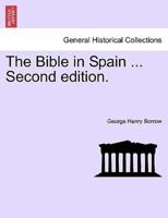 The Bible in Spain ... Second edition.