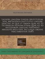 Lashon Limudim Lingua Eruditorum, Sive, Methodica Institutio Linguae Sanctae