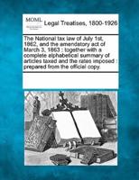 The National Tax Law of July 1St, 1862, and the Amendatory Act of March 3, 1863