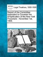Report of the Committee Appointed to Consider the Simplification of the New York Procedure