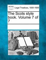 The Scots Style Book. Volume 7 of 7