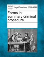 Forms in Summary Criminal Procedure.