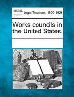 Works Councils in the United States.