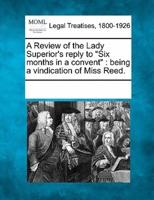 A Review of the Lady Superior's Reply to Six Months in a Convent