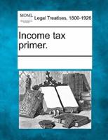 Income Tax Primer.