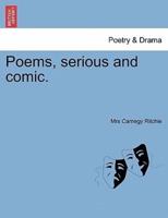 Poems, serious and comic.