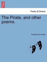 The Pirate, and other poems.