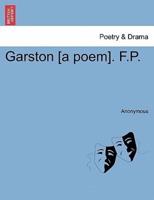 Garston [a poem]. F.P.