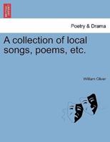 A collection of local songs, poems, etc.