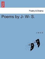 Poems by J- W- S.
