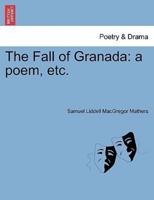 The Fall of Granada: a poem, etc.