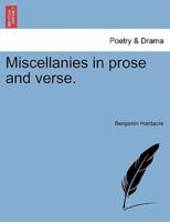 Miscellanies in prose and verse.