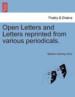 Open Letters and Letters reprinted from various periodicals.