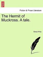 The Hermit of Muckross. A tale.