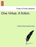 One Virtue. A fiction.