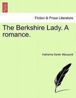 The Berkshire Lady. A romance.