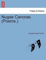 Nugae Canorae. (Poems.)