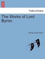 The Works of Lord Byron. Vol. III