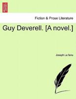 Guy Deverell. [A novel.]