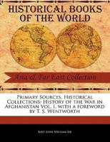 History of the War in Afghanistan Vol. I