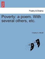 Poverty: a poem. With several others, etc.