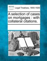 A Selection of Cases on Mortgages
