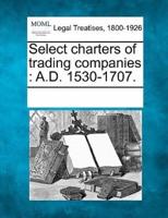 Select Charters of Trading Companies