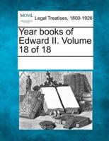 Year Books of Edward II. Volume 18 of 18