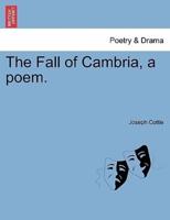 The Fall of Cambria, a poem.