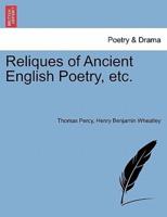 Reliques of Ancient English Poetry, Etc.