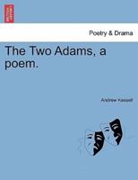 The Two Adams, a poem.