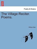 The Village Reciter. Poems.