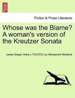 Whose was the Blame? A woman's version of the Kreutzer Sonata