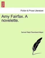 Amy Fairfax. A novelette.