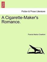 A Cigarette-Maker's Romance.