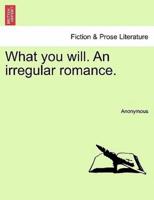 What you will. An irregular romance.