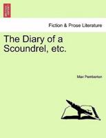 The Diary of a Scoundrel, etc.