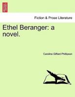 Ethel Beranger: a novel.